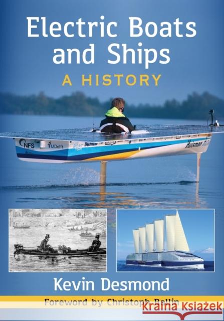 Electric Boats and Ships: A History Kevin Desmond 9781476665153 McFarland & Company - książka