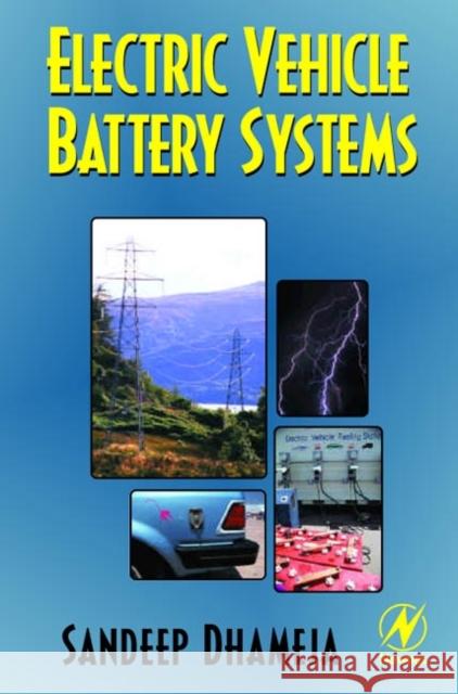 Electric Vehicle Battery Systems Sandeep Dhameja 9780750699167 Newnes - książka