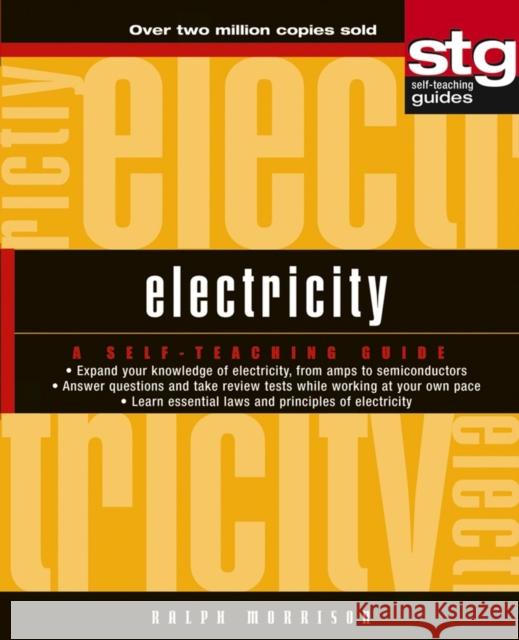 Electricity: A Self-Teaching Guide Morrison, Ralph 9780471264057 John Wiley & Sons - książka