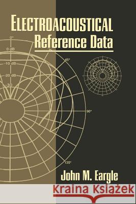 Electroacoustical Reference Data John Eargle 9781461358398 Springer - książka