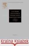 Electronic Excitations in Organic Based Nanostructures: Volume 31 Bassani, G. Franco 9780125330312 Academic Press