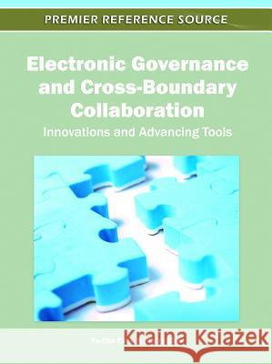 Electronic Governance and Cross-Boundary Collaboration: Innovations and Advancing Tools Chen, Yu-Che 9781609607531 Information Science Publishing - książka