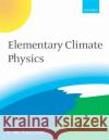 Elementary Climate Physics F. W. Taylor 9780198567349 Oxford University Press