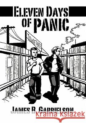 Eleven Days of Panic James B. Gabrielson 9781452024370 Authorhouse - książka