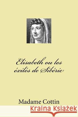 Elisabeth ou les exiles de Siberie Ballin, G-Ph 9781523827565 Createspace Independent Publishing Platform - książka
