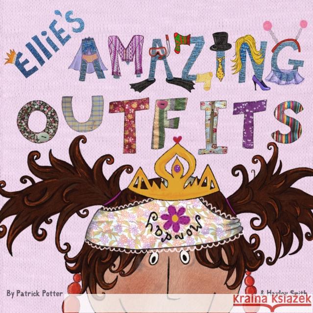 Ellie's Amazing Outfits Patrick Potter Haley Rachel Smith 9781908211637 Pro Actif Communications - książka