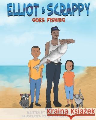 Elliot & Scrappy Goes Fishing Lynda Jones Debra Senegal  9781736469057 Bocker - książka