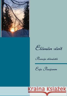 Elämän värit Paajanen, Erja 9789524988599 Books on Demand - książka