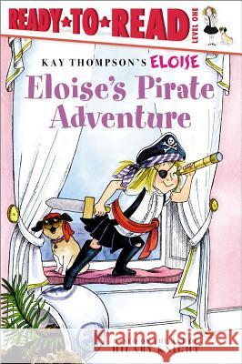Eloise's Pirate Adventure: Ready-To-Read Level 1 Lyon, Tammie 9781416949794 Aladdin Paperbacks - książka