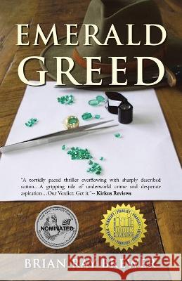 Emerald Greed Brian Ray Brewer   9781669878445 Xlibris Us - książka