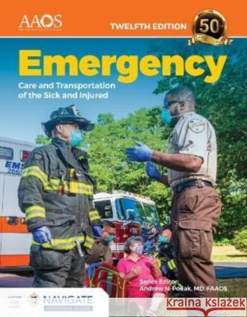 Emergency Care and Transportation of the Sick and Injured Advantage Package American Academy of Orthopaedic Surgeons 9781284243758 Jones & Bartlett Publishers - książka