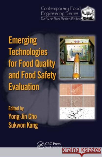 Emerging Technologies for Food Quality and Food Safety Evaluation Yong-Jin Cho 9781439815243 CRC Press - książka
