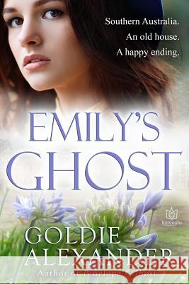Emily's Ghost Goldie Alexander 9781544222189 Createspace Independent Publishing Platform - książka