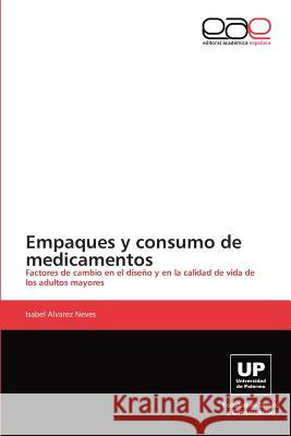 Empaques y consumo de medicamentos Alvarez Neves Isabel 9783846569771 Editorial Acad Mica Espa Ola - książka