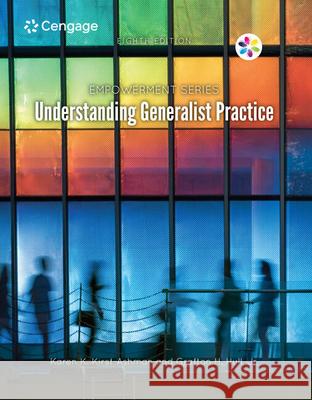 Empowerment Series: Understanding Generalist Practice Karen K. Kirst-Ashman Grafton H. Hull 9781305966864 Cengage Learning, Inc - książka