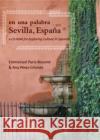 En Una Palabra, Sevilla, España: A CD-ROM for Exploring Culture in Spanish - audiobook Paris-Bouvret, Emmanuel 9781589011366 Georgetown University Press