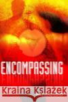 Encompassing Richard Lord Robert Coleman Jodi Sumpter 9781520555294 Independently Published