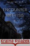 Encounter with ISIS James Ward 9781913851286 Cool Millennium