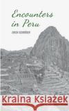 Encounters in Peru Schr 9783751997508 Books on Demand