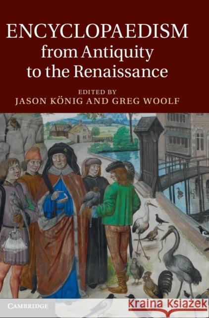 Encyclopaedism from Antiquity to the Renaissance Jason Knig & Greg Woolf 9781107038233  - książka