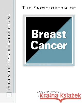Encyclopedia of Breast Cancer Carol A. Turkington 9780816050284 Facts on File - książka