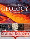 Encyclopedia of Geology  9780081029084 