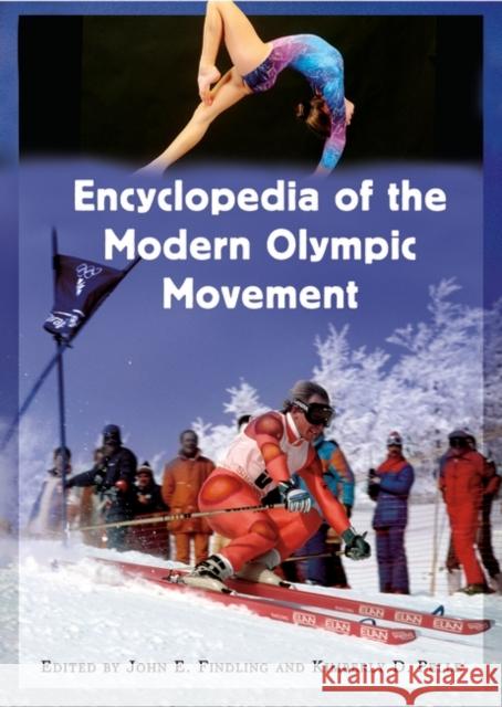 Encyclopedia of the Modern Olympic Movement John E. Findling Kimberly D. Pelle 9780313322785 Greenwood Press - książka