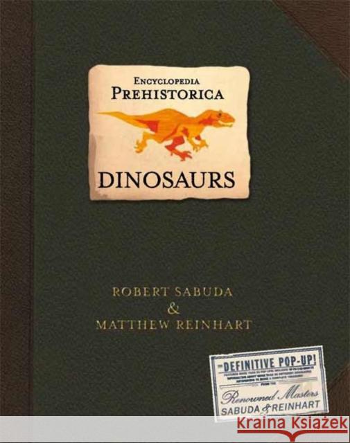 Encyclopedia Prehistorica Dinosaurs Pop-Up Robert Clarke Sabuda Matthew Reinhart Robert Clarke Sabuda 9780763622282 Candlewick Press (MA) - książka