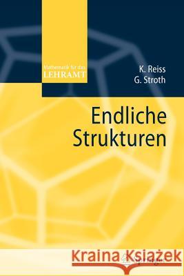 Endliche Strukturen Kristina Reiss Gernot Stroth 9783642171819 Springer - książka