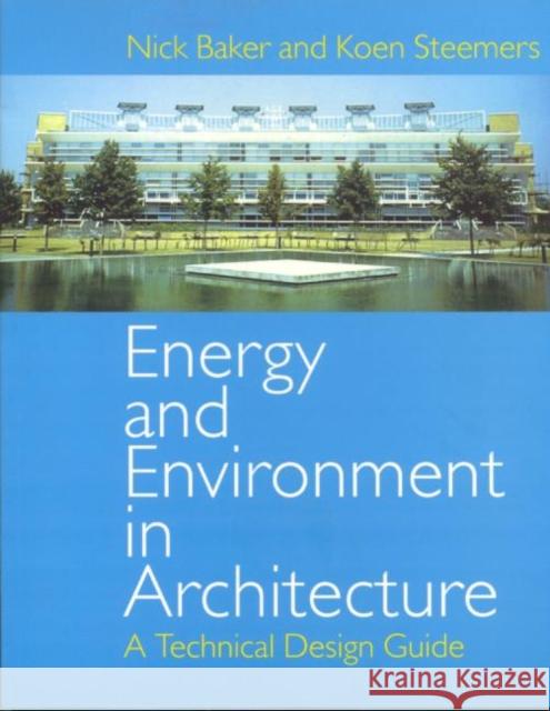 Energy and Environment in Architecture : A Technical Design Guide Nick Baker Koen Steemers 9780419227700 Brunner-Routledge - książka