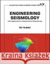 Engineering Seismology with Applications to Geotechnical Engineering Oz Yilmaz   9781560803294 Society of Exploration Geophysicists
