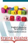 Englisch-deutsche Sprachimporte Söhne, Angelika 9783639417906 AV Akademikerverlag