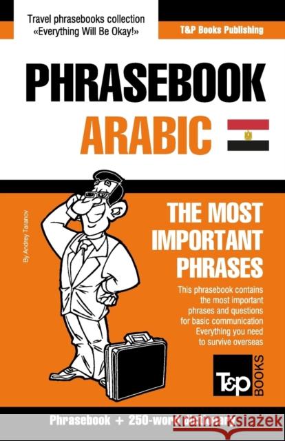 English-Egyptian Arabic phrasebook and 250-word mini dictionary Andrey Taranov 9781787169258 T&p Books Publishing Ltd - książka