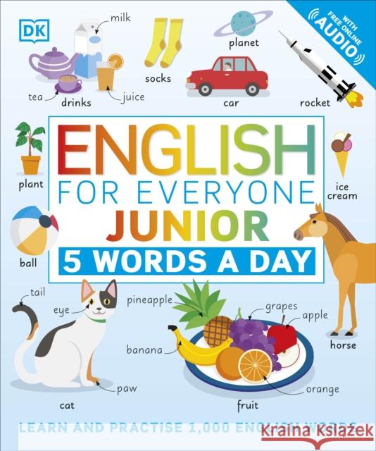 English for Everyone Junior 5 Words a Day: Learn and Practise 1,000 English Words DK 9780241439425 Dorling Kindersley Ltd - książka