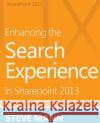Enhancing the Search Experience in SharePoint 2013 Ross, David H. 9781490971117 Createspace