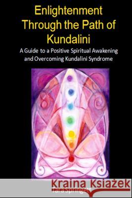 Enlightenment Through the Path of Kundalini Tara Springett 9783732388165 Tredition Gmbh - książka