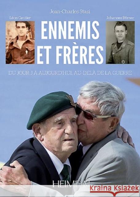 Ennemis Et Frères Stasi, Jean-Charles 9782840484059 Casemate UK Ltd - książka