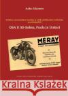 Entisten rautaesiripun maiden ja niitä edeltäneiden valtioiden moottoripyörät: OSA II Itä-Saksa-Puola ja Unkari Itkonen, Asko 9789528001096 Books on Demand