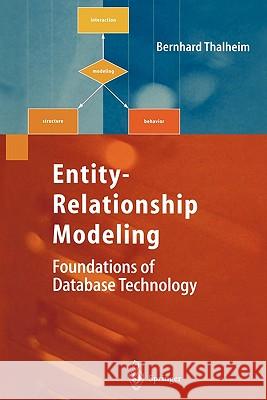 Entity-Relationship Modeling: Foundations of Database Technology Thalheim, Bernhard 9783642084805 Springer - książka