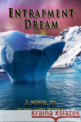 Entrapment - Dream (B/W) Mr Mohamed Yasar 9781545172162 Createspace Independent Publishing Platform - książka