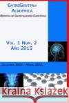 EntreGenteRH Academica Vol. 1, No. 2: Revista de Investigación Científica Paz, Annherys 9781507899465 Createspace