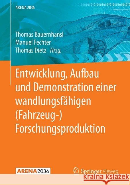Entwicklung, Aufbau Und Demonstration Einer Wandlungsfähigen (Fahrzeug-) Forschungsproduktion Bauernhansl, Thomas 9783662604908 Springer Vieweg - książka
