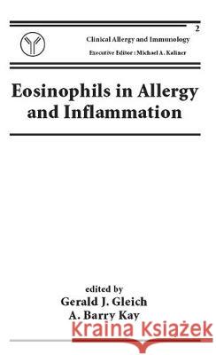 Eosinophils in Allergy and Inflammation Gerald Gleich Gleich J. Gleich Gerald J. Gleich 9780824791216 CRC - książka