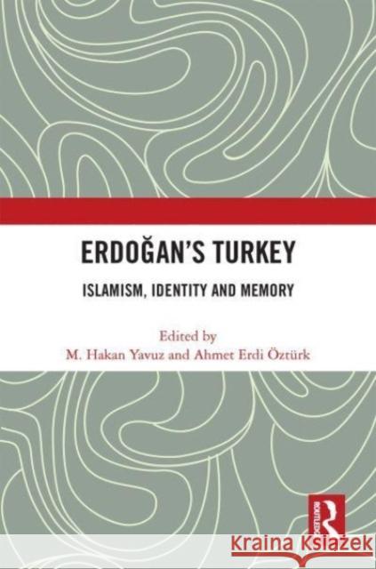 Erdogan's Turkey  9780367759131 Taylor & Francis Ltd - książka