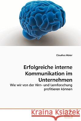 Erfolgreiche interne Kommunikation im Unternehmen Maier, Claudius 9783639188196 VDM Verlag - książka