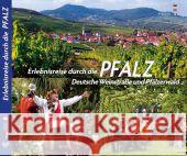 Erlebnisreise durch die Pfalz : Deutsche Weinstraße und Pfälzerwald. Deutsch-Englisch-Französisch Titz, Barbara Chr.   9783934328679 Ziethen-Panorama Verlag - książka