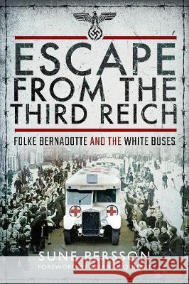 Escape from the Third Reich Sune Persson 9781526760715 Pen & Sword Books Ltd - książka
