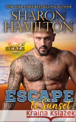 Escape To Sunset: One Night Stand Romance-Hiding From The Mob Sharon Hamilton 9781945020841 Frog Haven Press - książka