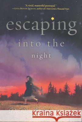 Escaping Into the Night D. Dina Friedman 9781416986485 Simon & Schuster Children's Publishing - książka