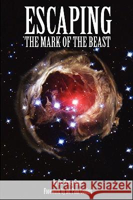 Escaping the Mark of the Beast Terry Gage Paul Collins Jonathan Gage 9780692003381 Biblemystery.com Publishing - książka